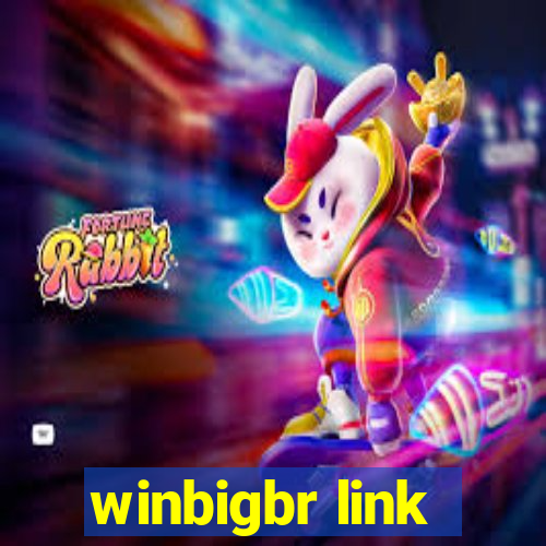 winbigbr link